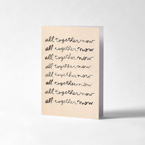 Greetings Card - All Together Now