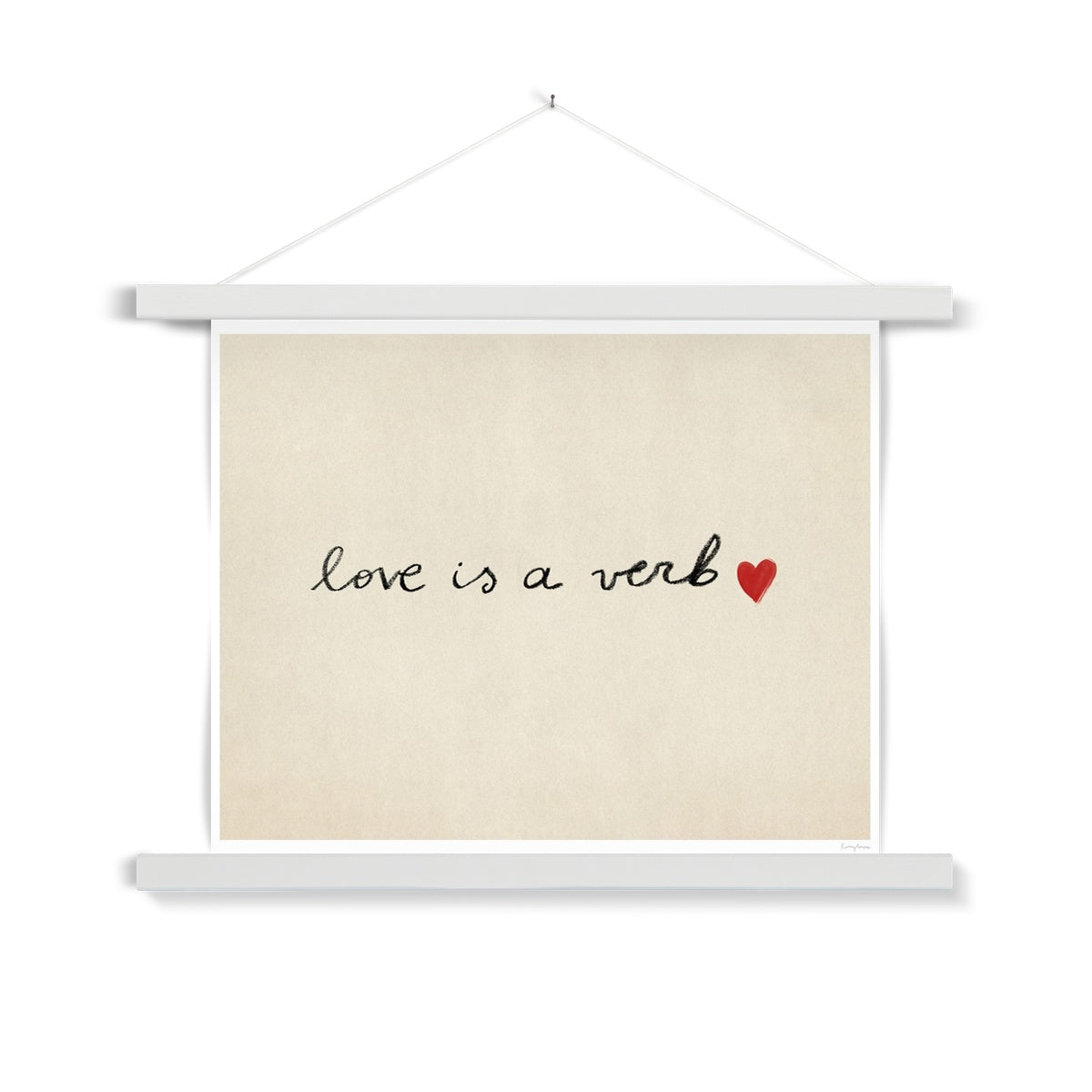 Love Is A Verb Fine Art Print with Hanger