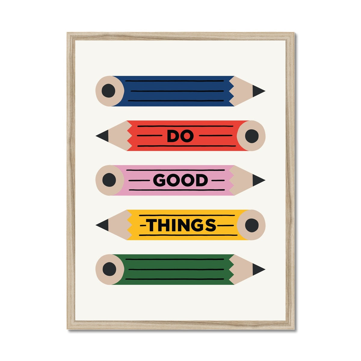 Do Good Things Pencils Framed Fine Art Print