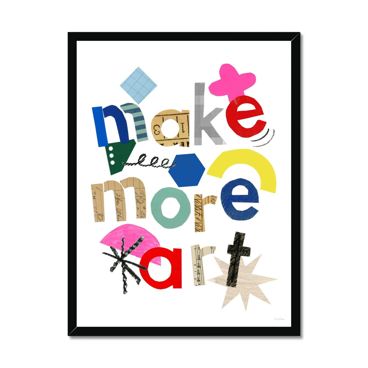 Make More Art Framed Fine Art Print