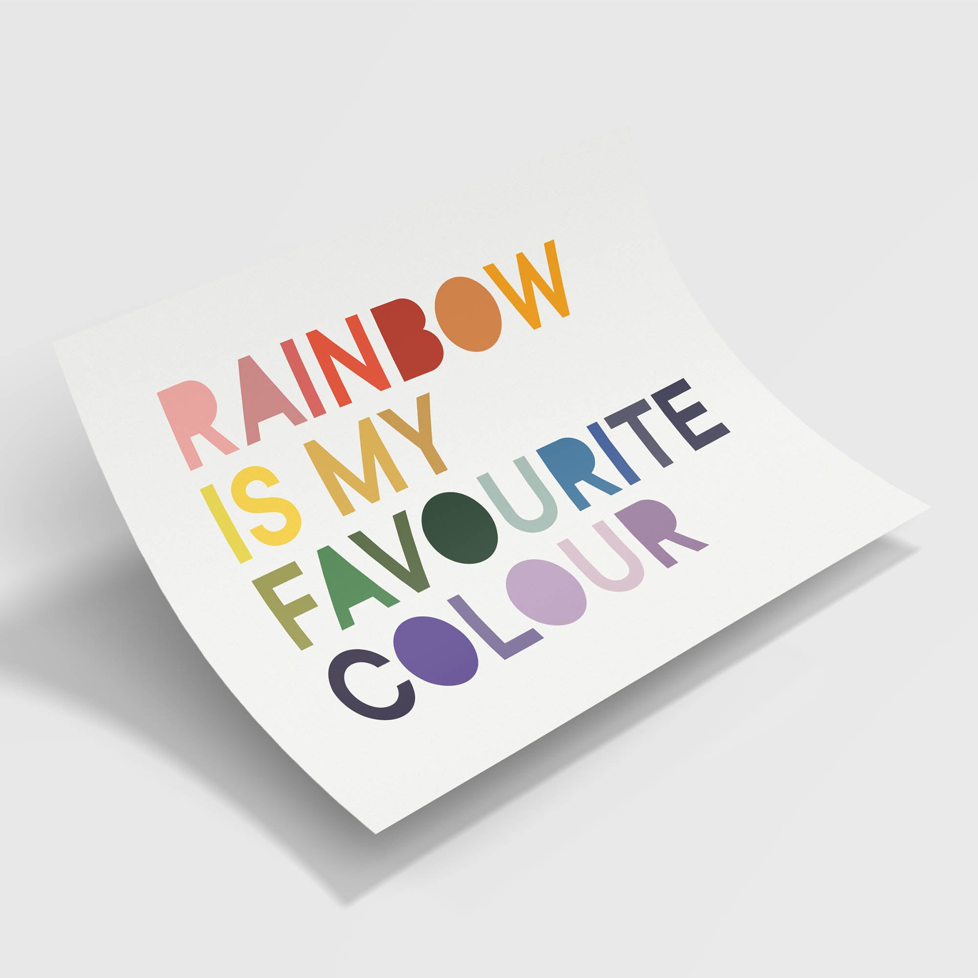 Rainbow is my Favourite Colour Fine Art Print